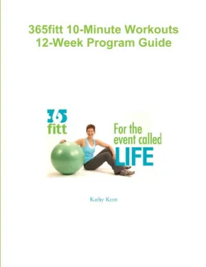 365fitt 10-Minute Workouts 12-Week Program Guide